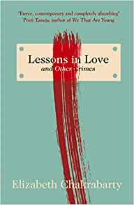Lessons in Love - Elizabeth Chakrabarty 